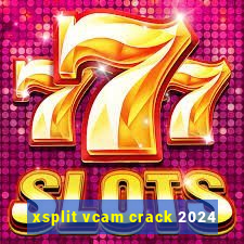 xsplit vcam crack 2024